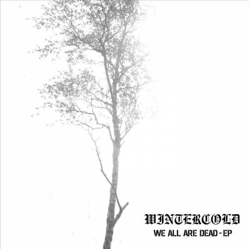 Wintercold : We All Are Dead